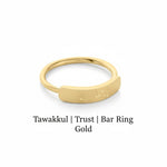 Tawakkul | Trust | Bar Ring