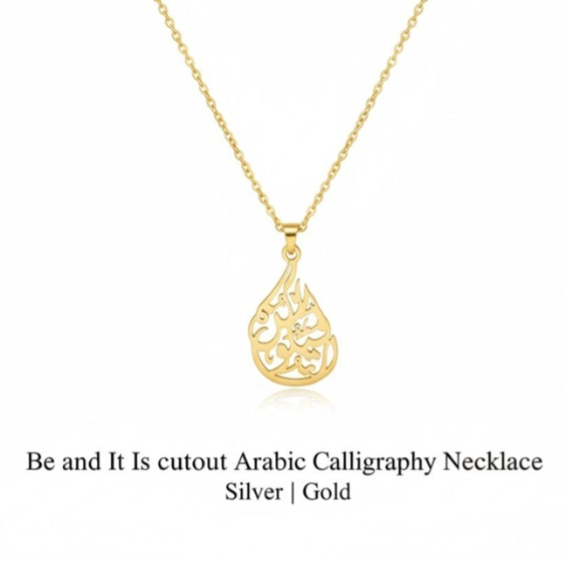 Be and It Is cutout Arabic Calligraphy Necklace